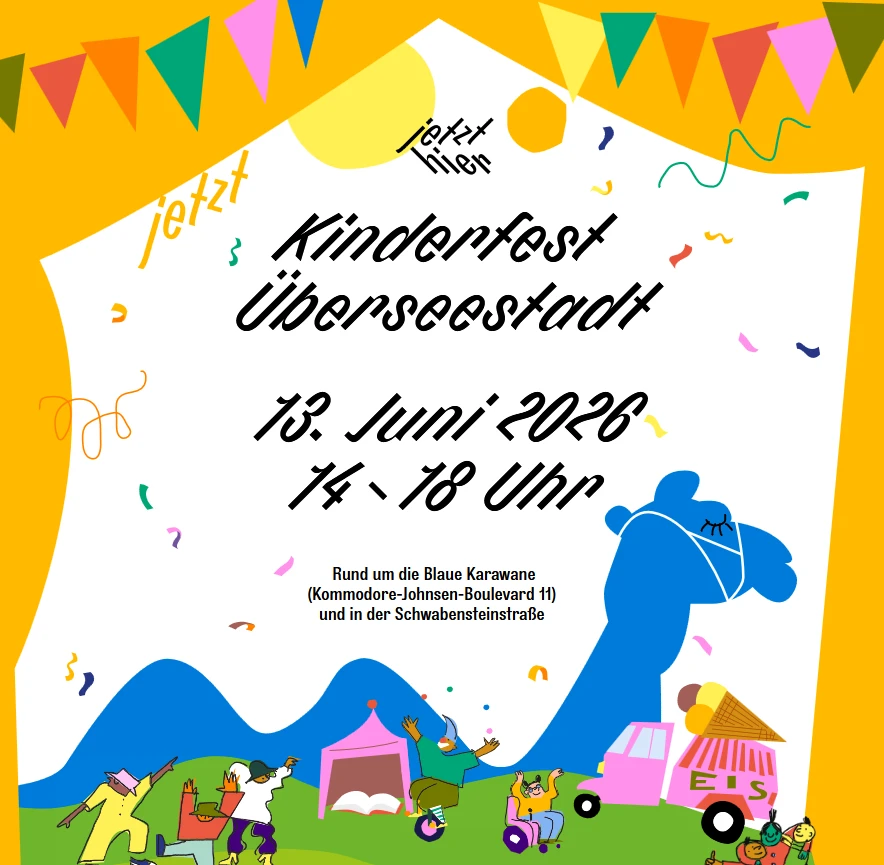 Bunte Illustration mit Schriftzug zum Kinderfest &Uuml;berseestadt am 13. Juni 2026 von 14 bis 18 Uhr, mit spielenden Kindern, einem Eiswagen und Wimpelgirlanden