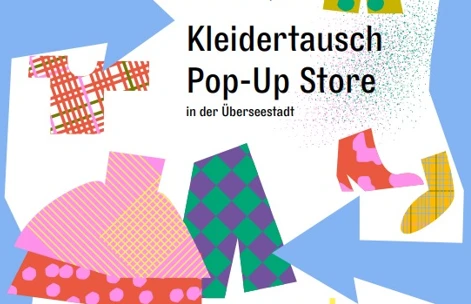 Bunte grafische Darstellung mit Kleidungsst&uuml;cken und dem Text 'Kleidertausch Pop-Up Store in der &Uuml;berseestadt'
